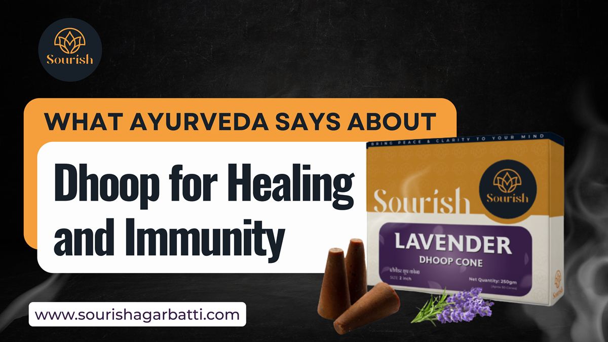 what ayurveda says about dhoop for healing and immunity